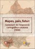 Mapes, país, futur: centenari de l'exposició cartogràfica catalana (1919)